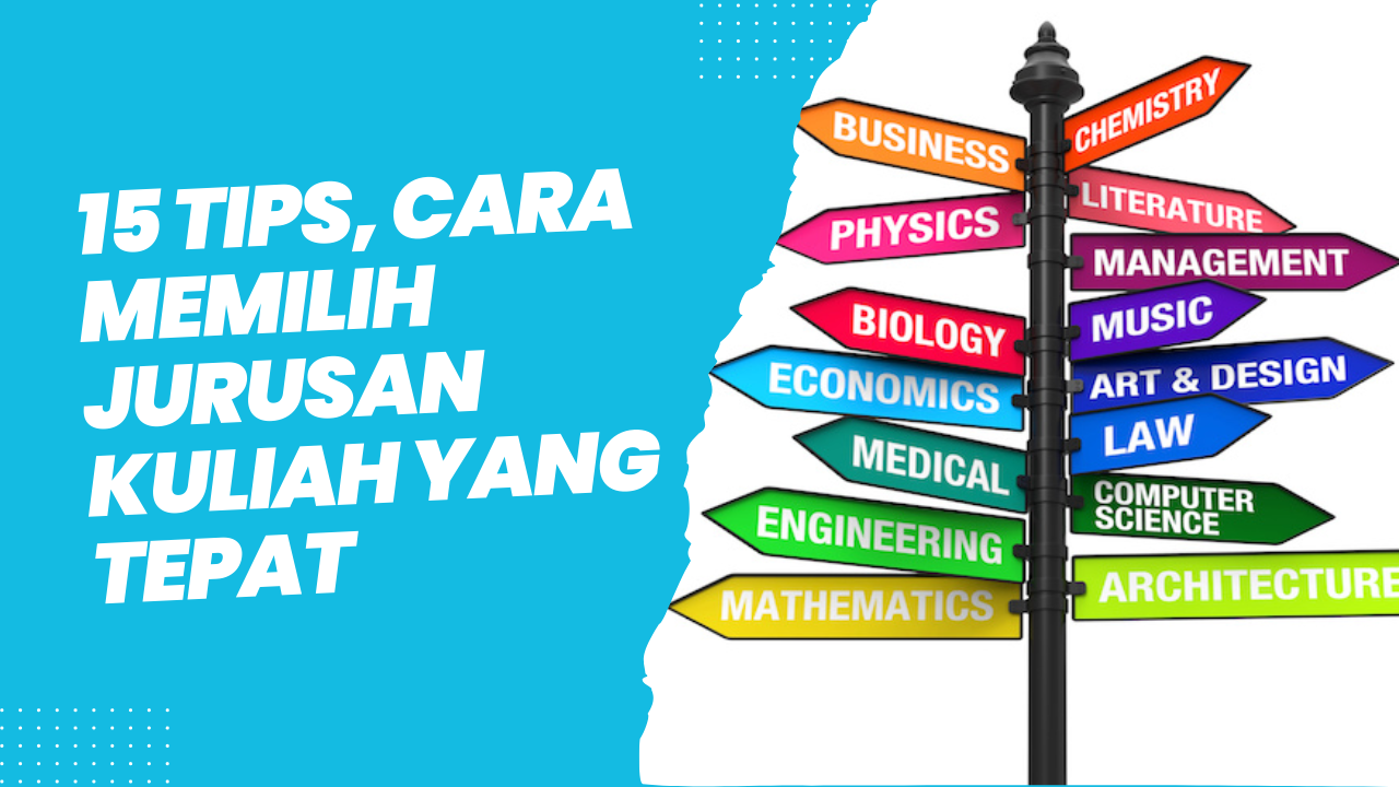 15 Tips, Cara Memilih Jurusan Kuliah yang Tepat