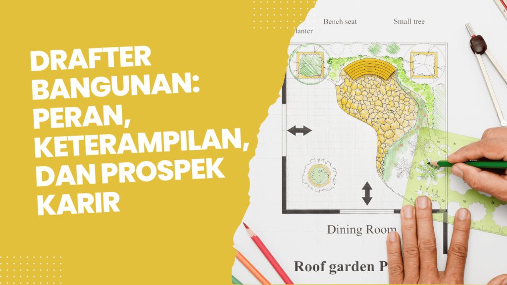 drafter bangunan peran keterampilan dan prospek karir 64dc46fdaaab1