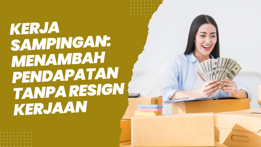 kerja sampingan menambah pendapatan tanpa resign kerjaan 64dc464294e62